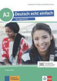 Deutsch echt einfach A2 - Kursbuch mit Audios und Videos online : für Jugendliche. Kursbuch mit Audios und Videos (Deutsch echt einfach) （1. Auflage. 2017. 136 S. m. zahlr. meist farb. Abb. 297 mm）