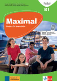 Maximal B1 - Kursbuch mit CD-ROM : Deutsch für Jugendliche. Kursbuch mit Audios und Videos (Maximal) （2019. 176 S. 297 mm）