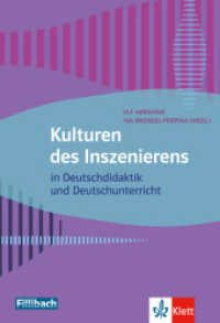 Kulturen des Inszenierens in Deutschdidaktik und Deutschunterricht （2017. 241 S. 210 mm）