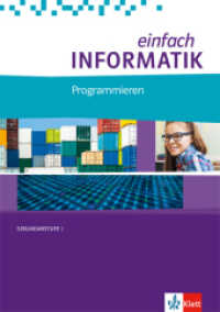 einfach INFORMATIK. Programmieren : Schulbuch Klassen 7-10 (einfach INFORMATIK) （2018. 127 S. 297.00 mm）