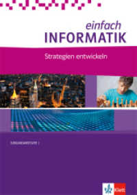 einfach INFORMATIK. Strategien entwickeln : Schulbuch Klassen 7-10 (einfach INFORMATIK) （2018. 63 S. 297.00 mm）