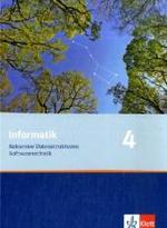 Informatik 4. Rekursive Datenstrukturen， Softwaretechnik. Ausgabe Oberstufe : Schulbuch Klasse 11 (Informatik. Ausgabe für Bayern ab 2004)