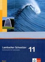 Lambacher Schweizer Mathematik 11. Ausgabe Bayern : Schulbuch Klasse 11 (Lambacher Schweizer. Ausgabe für Bayern ab 2009) （2009. 264 S. m. zahlr. meist farb. Abb. 266.00 mm）