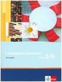 Lambacher Schweizer Mathematik Kompakt 5/6 : Arbeitsheft zum Nachschlagen Klassen 5/6 (Lambacher Schweizer Kompakt)