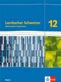 Lambacher Schweizer Mathematik 12. Ausgabe Bayern : Schulbuch Klasse 12 (Lambacher Schweizer Mathematik. Ausgabe für Bayern ab 2023) （2024）