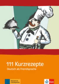 111 Kurzrezepte Deutsch als Fremdsprache : Interaktive Übungen für zwischendurch （1., Aufl. 2008. 110 S. m. Abb. 29.8 cm）