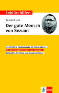 Klett Lektürehilfen Bertolt Brecht, Der gute Mensch von Sezuan : Interpretationshilfe für Oberstufe und Abitur (Klett Lektürehilfen) （2. Aufl. 2018. 136 S. 19.8 cm）