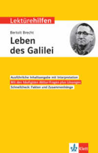 Lektürehilfen Bertolt Brecht 'Das Leben des Galilei' : Ausführliche Inhaltsangabe mit Interpretation. Mit den häufigsten Abitur-Fragen plus Lösungen. Schnellcheck: Fakten und Zusammenhänge (Klett Lektürehilfen) （4. Aufl. 2018. 160 S. 19.9 cm）