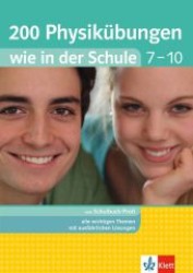 Klett 200 Physikübungen wie in der Schule Klasse 7 - 10 : Physik einfach üben (Klett 200 Übungen wie in der Schule) （9. Aufl. 2012. m. zweifarb. Abb. 240 mm）