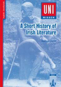 Uni Wissen A Short History of Irish Literature : Anglistik/Amerikanistik, Sicher im Studium (Uni-Wissen Anglistik/Amerikanistik) （2002. 210 mm）