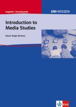 Uni Wissen Introduction to Media Studies : Anglistik/Amerikanistik, Sicher im Studium (Uni-Wissen Anglistik/Amerikanistik) （1. Auflage. 2005. 20.9 cm）