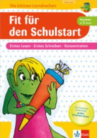 Klett Fit für den Schulstart Erstes Lesen， Erstes Schreiben， Konzentration : Vorschule ab 5 Jahren. Mit großem Schulreife-Check. Mit großem Schulreife-Check (Die kleinen Lerndrachen)