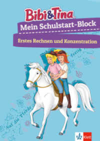 Bibi & Tina: Mein Schulstart-Block Erstes Rechnen und Konzentration : Vorschule, ab 5 Jahren (Bibi & Tina) （4. Aufl. 2017. 96 S. m. Illustr. 239 mm）