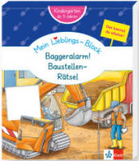 Klett Mein Lieblings-Block Baggeralarm! Baustellen-Rätsel : Kindergarten, ab 3 Jahren, Das kannst du alleine! (Mein Lieblings-Block) （2. Aufl. 2025. 96 S. 201 mm）
