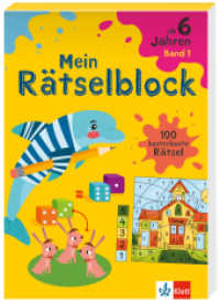 Klett Mein Rätselblock ab 6 Jahren Band 1 : 100 kunterbunte Rätsel (Klett Rätselblock) （4. Aufl. 2025. 192 S. 210 mm）