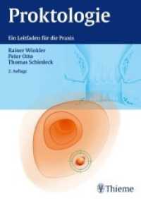 Proktologie : Ein Leitfaden für die Praxis （2., überarb. u. erw. Aufl. 2011. XI, 194 S. 236 Abb., 25 Tabellen）
