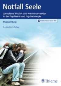 Notfall Seele : Ambulante Notfall- und Krisenintervention in der Psychiatrie und Psychotherapie. Online-Version in der eRef （4., aktualis. Aufl. 2017. 208 S. 45 Abb. 242 mm）