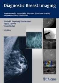 診断乳房画像（第３版）<br>Diagnostic Breast Imaging : Mammography, Sonography, Magnetic Resonance Imaging and Interventional Procedures （3rd. ed. 2014. 712 S. 1205 Abb. 2700 mm）