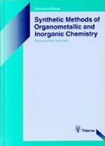 Synthetic Methods of Organometallic and Inorganic Chemistry, 10 Vols.. Vol.5 Copper, Silver, Gold, Zinc, Cadmium, and Mercury : Ed. by Dietrich K. Breitinger and Wolfgang A. Herrmann （1999. X, 248 p. w. 40 figs. 24,5 cm）