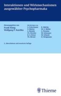 Interaktionen und Wirkmechanismen ausgewählter Psychopharmaka : Weissenauer Forschungskolloquium 1998/1999 （2., überarb. u. erw. Aufl. 2003. XV, 177 S. m. 13 Abb. 190 mm）