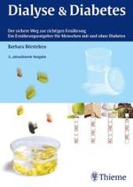 Dialyse & Diabetes : Der sichere Weg zur richtigen Ernährung. Ein Ernährungsratgeber für Menschen mit und ohne Diabetes （2., aktualis. Aufl. 2004. VII, 123 S. m. 39 farb. Abb. Beil.: 1 Austau）