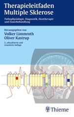 Therapieleitfaden Multiple Sklerose : Pathophysiologie, Diagnostik, Akuttherapie und Dauerbehandlung （2., aktualis. u. erw. Aufl. 2003. XVI, 224 S. m. 14 Abb. 19 cm）