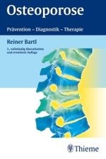 Osteoporose : Prävention - Diagnostik - Therapie （3., überarb. u. erw. Aufl. 2008. XIV, 273 S. m. 145 meist farb. A）