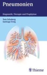 Pneumonien : Diagnostik, Therapie und Prophylaxe （2001. XII, 153 S. m. 10 z. Tl. zweifarb. Abb. 1900 mm）