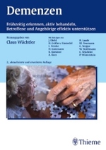 Demenzen : Frühzeitig erkennen, aktiv behandeln, Betroffene und Angehörige effektiv unterstützen （2., aktualis. u. erw. Aufl. 2003. XIV, 162 S. m. 29 Abb. 24 cm）