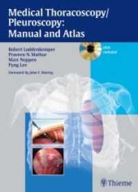 胸腔鏡検査：マニュアル・アトラス<br>Medical Thoracoscopy / Pleuroscopy, w. DVD : Manual and Atlas. Forew.: Murray, John F. （2010. 200 p. w. 260 figs. 27 cm）