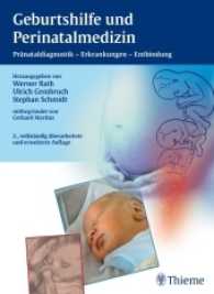 Geburtshilfe und Perinatalmedizin : Pränataldiagnostik - Erkrankungen - Entbindung. Mitbegr. v. Gerhard Martius （2., überarb. u. erw. Aufl. 2010. XX, 786 S. m. 624 farb. Abb. u.）