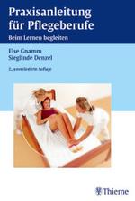 Praxisanleitung für Pflegeberufe （2. Aufl. 2003. XI, 198 S. m. Abb. 23 cm）
