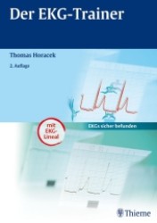 Der EKG-Trainer : EKGs sicher befunfen （2. Aufl. 2007. XIV,  473 S. m. 67 Abb., Beil.: EKG-Lineal. 29,5 cm）