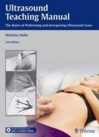 Ultrasound Teaching Manual : The Basics of Performing and Interpreting Ultrasound Scans （3rd ed. 2013. 126 p. w. 782 figs. and 43 tabs., insert: Checklists. 29）