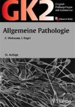 Original-Prüfungsfragen mit Kommentar GK 2 (1. Staatsexamen). Allgemeine Pathologie (Schwarze Reihe) （15. Aufl. 2002. XI, 455 S. m. farb. Abb. 24 cm）