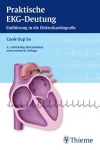 Praktische EKG-Deutung : Einführung ind die Elektrokardiografie （4. Aufl. 2013. 263 S. 196 Abb. 190 mm）