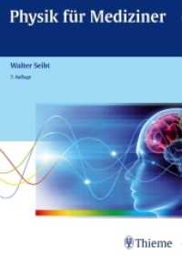 Physik für Mediziner （7. Aufl. 2015. 464 S. 264 Abb. 240 mm）