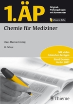 1. ÄP. Chemie für Mediziner : Mit vielen klinischen Bezügen (Schwarze Reihe) （18. Aufl. Stand Herbst 2007. 2008. XI, 227 S. m. Abb. 24 cm）
