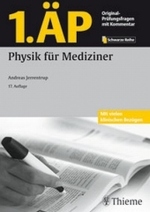 1. ÄP. Physik für Mediziner : Mit vielen klinischen Bezügen (Schwarze Reihe) （17. Aufl. 2006. IX, 232 S. m. zahlr. Abb. 24 cm）