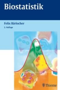 Biostatistik （2., unveränd. Aufl. 2008. 224 S. 74 Abb. 230.0 mm）