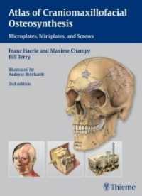 Atlas of Craniomaxillofacial Osteosynthesis : Miniplates, Microplates and Screws （2nd ed. 2009. X, 182 p. w. 320 col. figs. 28,5 cm）