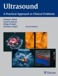 Ultrasound : A Practical Approach to Clinical Problems （2nd ed. 2007. 820 p. w. 1300 figs. (some col.). 29 cm）
