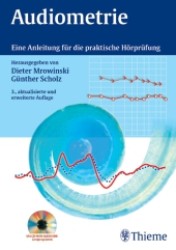 Audiometrie, m. CD-ROM : Eine Anleitung für die praktische Hörprüfung （3., aktualis. u. erw. Aufl. 2006. VIII, 167 S. m. 155 Abb. 24 cm）