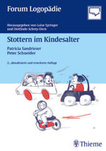 Stottern im Kindesalter (Forum Logopädie) （2., aktualis. u. erw. Aufl. 2004. X, 198 S. m. 12 Abb. 24 cm）