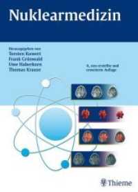 Nuklearmedizin （4., neu erst. u. erw.  Aufl. 2008. 500 S. 428 Abb. 27 cm）