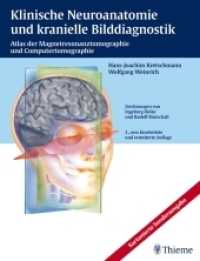 Klinische Neuroanatomie und kranielle Bilddiagnostik : Atlas der Magnetresonanztomographie und Computertomographie （3., neubearb. u. erw. Aufl. Sonderausg. 2007. VIII, 449 S. 664 Abb. 31）