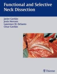Functional and Selective Neck Dissection （2002. XIV, 161 p. w. numerous figs. (some col.). 29 cm）