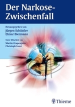 Der Narkose-Zwischenfall （2003. X, 275 S. m. 30 Abb. 25 cm）