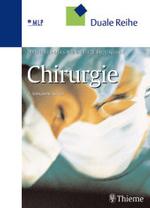 Chirurgie (MLP Duale Reihe) （2., korr. Aufl. 2003. XXI, 1539 S. m. 1780 meist farb. Abb. 27 cm）