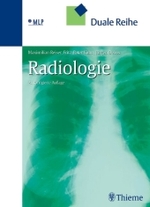 Radiologie (MLP Duale Reihe) （2., korr. Aufl. 2006. XXIV, 732 S. m. 1530 z. Tl. farb. Abb. 27 cm）